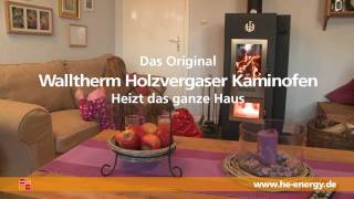 Walltherm Holzvergaser  das ORIGINAL Ein Film von HE Energy [upl. by Follmer]