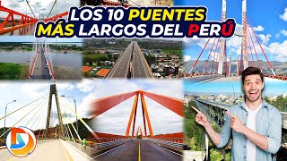 Los 10 Puentes más Largos del Perú [upl. by Levitan]