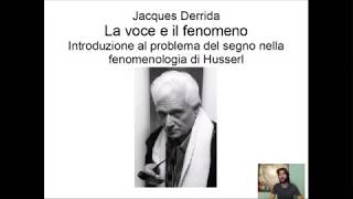 Jacques Derrida La Voce e il Fenomeno [upl. by Seedman98]