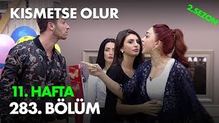 Kısmetse Olur 11 Hafta 283 Bölüm  Full Bölüm [upl. by Hnoj142]