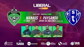 MANAUS 1 X 0 PAYSANDU  AO VIVO  COPA VERDE 2024 QUARTAS DE FINAL [upl. by Cohbert]