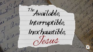 The Available Interruptible Inexhaustible Jesus  Pastor David Stovall  September 15 2024 [upl. by Inaliel]