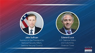 Fireside Chat with Jake Sullivan Aspen Security Forum 2023 [upl. by Gurolinick]