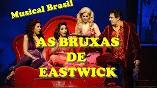 AS BRUXAS DE EASTWICK musical Brasil  Cultura em Cena  Antonio Carlos Gomes [upl. by Asela15]