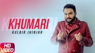 Khumari  Kulbir Jhinjer  Anu Manu  Punjabi Song Collection  Speed Records [upl. by Adarbil]