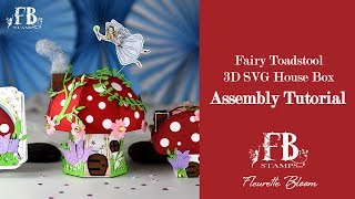 Assembly Tutorial  Fairy Wishes Toadstool House 3D SVG [upl. by Wendy]