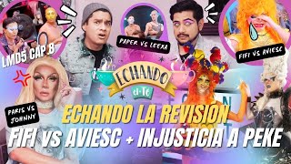 FIFI vs AVIESC  INJUSTICIA A PEKE  PARIS vs JOHNNY  ECHANDO LA REVISIÓN DE LA MÁS DRAGA 5 CAP 8 [upl. by Ditter]