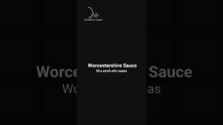 How to Pronounce Worcestershire Sauce Correctly [upl. by Inaj]