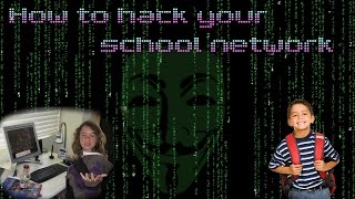 How to Hack Your Schools Network [upl. by Africah]