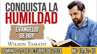 Evangelio de hoy DOMINGO 20 de OCTUBRE Mc 104245  Wilson Tamayo  Tres Mensajes [upl. by Knowle]