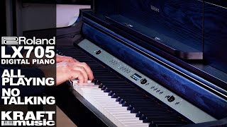 Roland LX705 Digital Piano  All Playing No Talking [upl. by Hewitt]