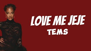 Tems  Love me jeje lyrics new song [upl. by Va923]