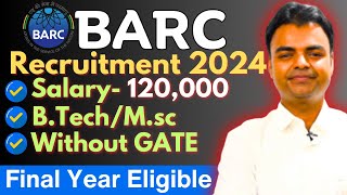 BARC OCESDGFS Recruitment 2024 Salary Syllabus Exam Pattern Final Year Eligible Latest Govt Jobs [upl. by Anitnamaid]