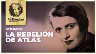 quotLa Rebelión de Atlasquot de Ayn Rand  Fernando Villegas [upl. by Hebel]