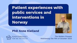 PhD Anne Kielland Patient experiences with public services and interventions in Norway [upl. by Aohsoj]