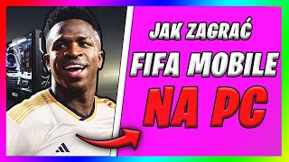 🔥 Jak grać w Fifa Mobile na PC – Działa 2024  poradnik🔥 [upl. by Anahsed]