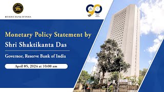 Monetary Policy Statement by Shri Shaktikanta Das RBI Governor April 05 2024 [upl. by Akihc]