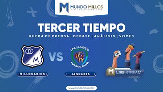 Tercer Tiempo MILLONARIOS 00 Jaguares  Fecha 11 Liga 2024II [upl. by Krute]