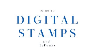 Digital Stamps and BeFunky  Beginners Guide [upl. by Rimisac]