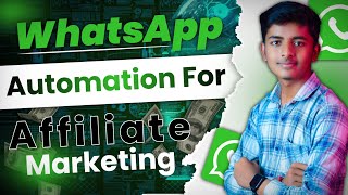 How To Set Whatsapp Automation For Affiliate Marketing  Whatsapp Auto Responder [upl. by Hiltan]