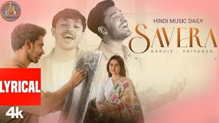 SAVERA Lyrical Video GarvitPriyansh  Garvit Soni Priyansh Srivastava  Tanvi Rishab [upl. by Amelia]