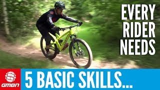 5 Basic Skills Every Mountain Biker Should Know [upl. by Roda792]