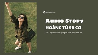 TRUYỆN AUDIO  HOÀNG TỬ SA CƠ  GONGON [upl. by Accebar597]