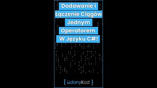 ➕ Dodawanie i Łączenie Ciągów Jednym Operatorem W Języku C 💻 shorts [upl. by Simone484]