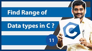 Find Range of Data types in C  C Programming Tutorial 11 [upl. by Coombs967]