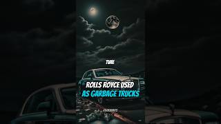 ROLLS ROYCE USED AS GARBAGE TRUCK [upl. by Tito]