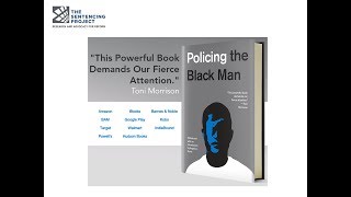 Policing the Black Man An Online Book Discussion [upl. by Aleuname]