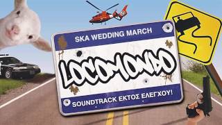 Locomondo  Ska wedding march instrumental  Official Audio Release [upl. by Newra]