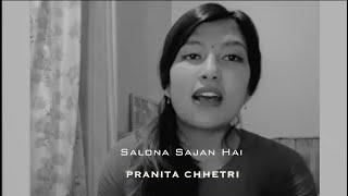 Salona Sa Sajan Hai  Pranita Chhetri [upl. by Suhcnip]