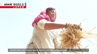 Scorching heat highlights Indias gender inequalitiesーNHK WORLDJAPAN NEWS [upl. by Akinek]