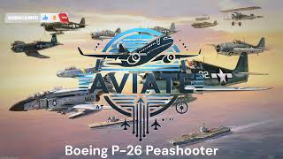 Boeing P 26 Peashooter  America’s First Monoplane Fighter [upl. by Waddle708]