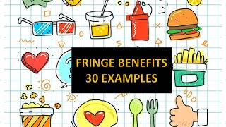 FRINGE BENEFITS WITH 30 EXAMPLES  What are Fringe Benefits [upl. by Colb156]