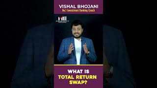 Total Return SwapTRS I Explained in a Minute I Finance Masterclass I Feat Vishal Bhojani [upl. by Akinal]