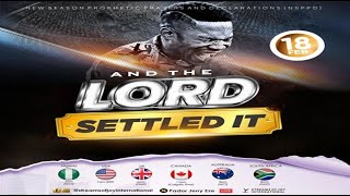 AND THE LORD SETTLED IT  NSPPD  19TH FEBRUARY 2024 [upl. by Sivar]