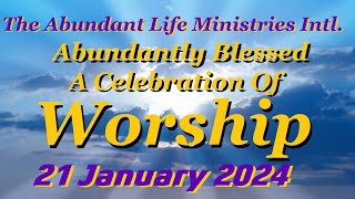 Abundantly Blessed  A Celebration Of Worship  21January 2024 [upl. by Morentz]