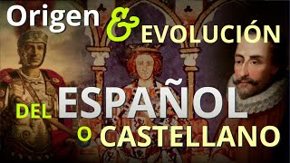 HISTORIA  Origen y Evolución del Español o Castellano  MINIDOCUMENTAL [upl. by Pinzler]