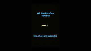 40 Hadith of ul Nawawi part 1 💓wayofsuccess facts [upl. by Nomal29]