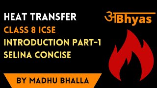 HEAT TRANSFER Class 8 ICSE  CONCISE PHYSICS [upl. by Ita]