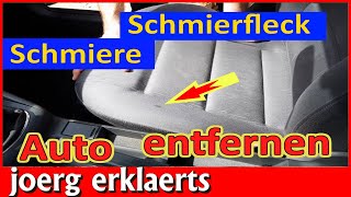 Schmierflecken Fettflecken Ölflecken Schmiere entfernen Auto Polster Tutorial No 323 [upl. by Minor566]