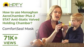 How to use Monaghan AeroChamber Plus Z STAT AntiStatic Valved Holding Chamber  ComfortSeal Mask [upl. by Trilbee]