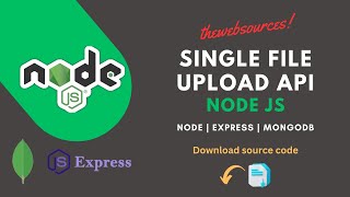 Single file upload API using node js  API development [upl. by Kobe]