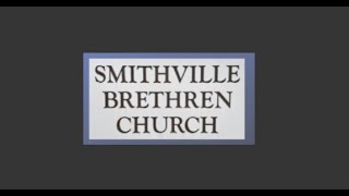 Smithville Brethren Church Live Stream [upl. by Keith255]