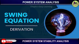 Swing Equation derivation  Power system Stability  Power system Analysis [upl. by Ocirderf]