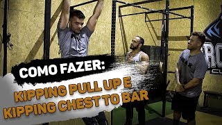 Como Fazer Kipping Pull Up e Kipping Chest to Bar [upl. by Llehcim]