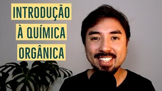 INTRODUÇÃO À QUÍMICA ORGÂNICA  Aula 01 [upl. by Alrzc259]