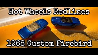 Hot Wheels 1968 Custom Firebird Redlines [upl. by Dinsdale]